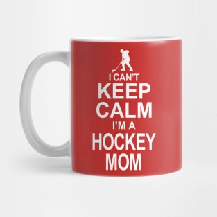 Keep Calm I'm a Hockey Mom Mug